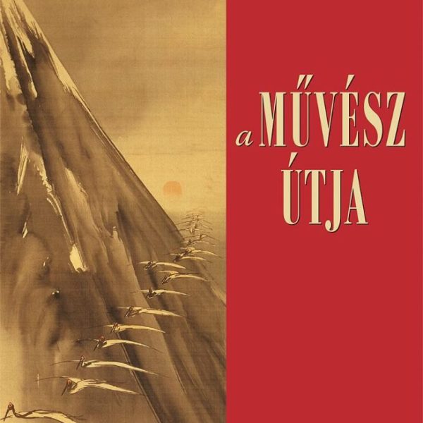 A MŰVÉSZ ÚTJA
