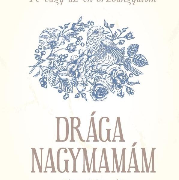 DRÁGA NAGYMAMÁM