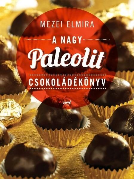 A NAGY PALEOLIT CSOKOLÁDÉKÖNYV