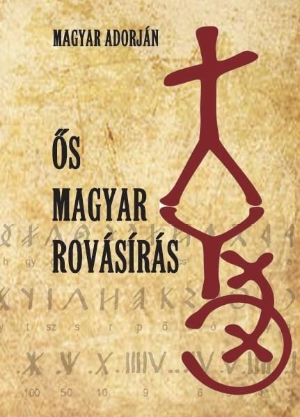 ŐS MAGYAR ROVÁSÍRÁS