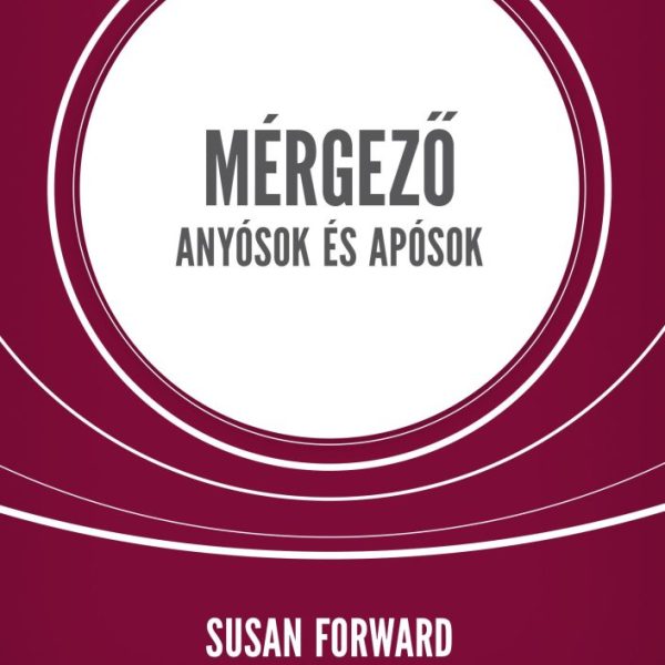 MÉRGEZŐ ANYÓSOK ÉS APÓSOK