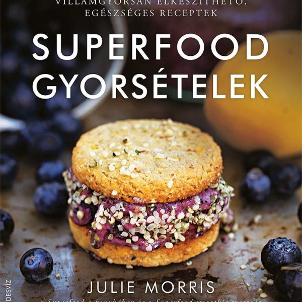 SUPERFOOD GYORSÉTELEK