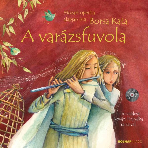 A VARÁZSFUVOLA - CD MELLÉKLETTEL