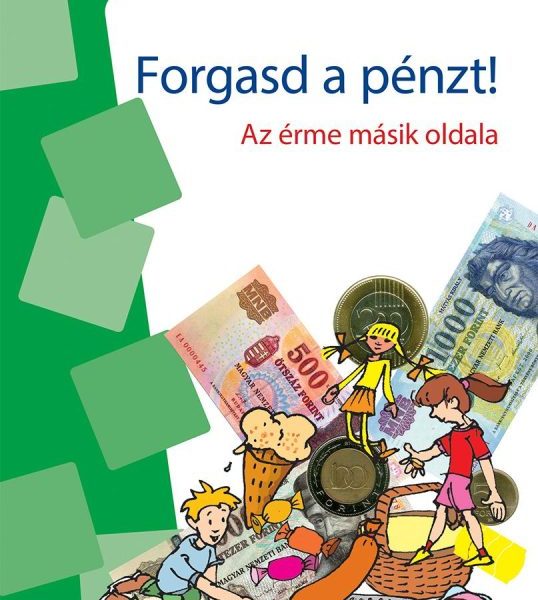 FORGASD A PÉNZT! - AZ ÉRME MÁSIK OLDALA (MINILÜK)  zöld
