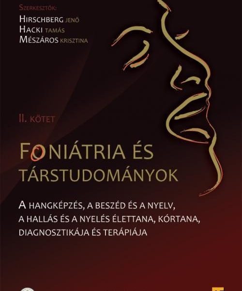 FONIÁTRIA ÉS TÁRSTUDOMÁNYOK II. KÖTET