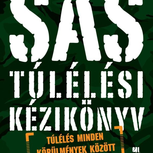 SAS TÚLÉLÉSI KÉZIKÖNYV - BŐVÍTETT, ÁTDOLG. KIADÁS