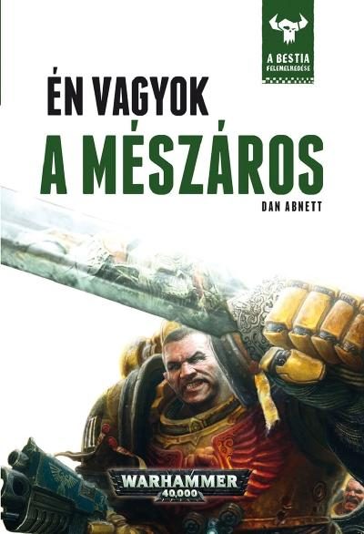 ÉN VAGYOK A MÉSZÁROS - WARHAMMER 40000