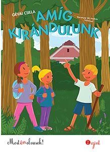 AMÍG KIRÁNDULUNK - MOST ÉN OLVASOK 2.SZINT