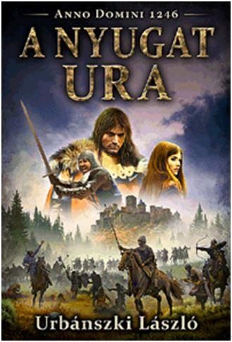 A NYUGAT URA - ANNO DOMINI 1246