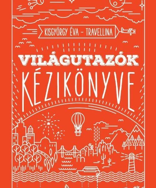 VILÁGUTAZÓK KÉZIKÖNYVE