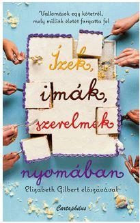 ÍZEK, IMÁK, SZERELMEK NYOMÁBAN