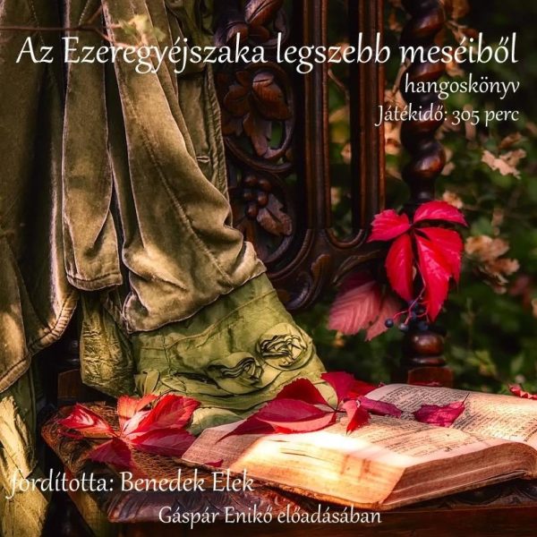 AZ EZEREGYÉJSZAKA LEGSZEBB MESÉIBŐL - HANGOSKÖNYV