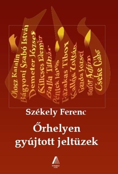 ŐRHELYEN GYÚJTOTT JELTÜZEK