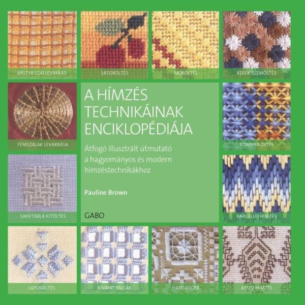 A HÍMZÉS TECHNIKÁINAK  ENCIKLOPÉDIÁJA