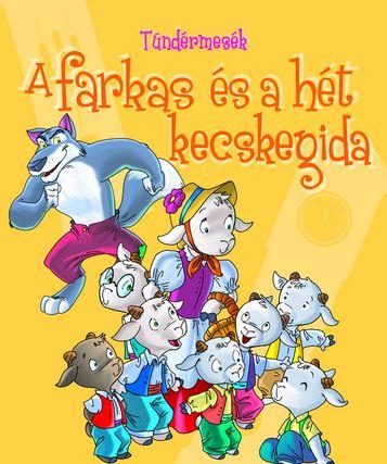 A FARKAS ÉS A HÉT KECSKEGIDA - TÜNDÉRMESÉK