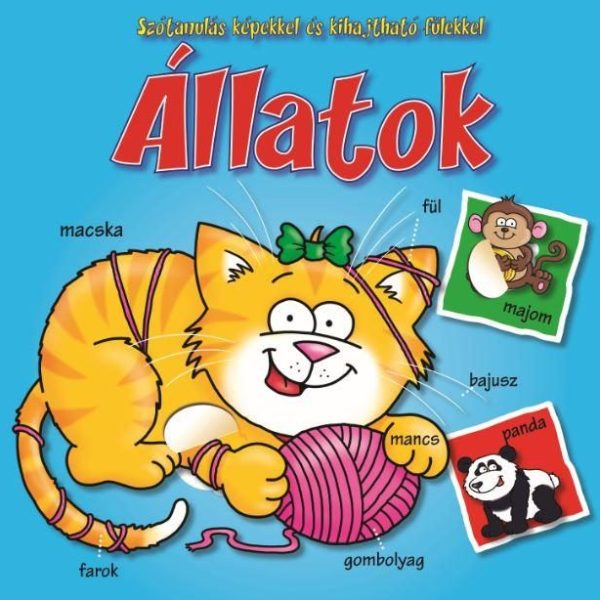 ÁLLATOK - SZÓTANULÁS KÉPEKKEL ÉS KIHAJTHATÓ FÜLEKKEL