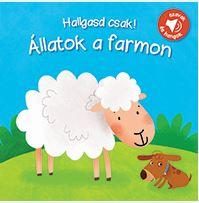 ÁLLATOK A FARMON - HALLGASD CSAK! (SZAVAK ÉS HANGOK)