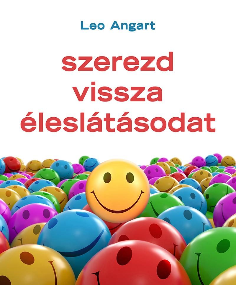 SZEREZD VISSZA ÉLESLÁTÁSODAT (ÚJ)