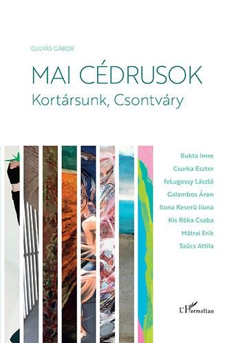MAI CÉDRUSOK - KORTÁRSUNK, CSONTVÁRY