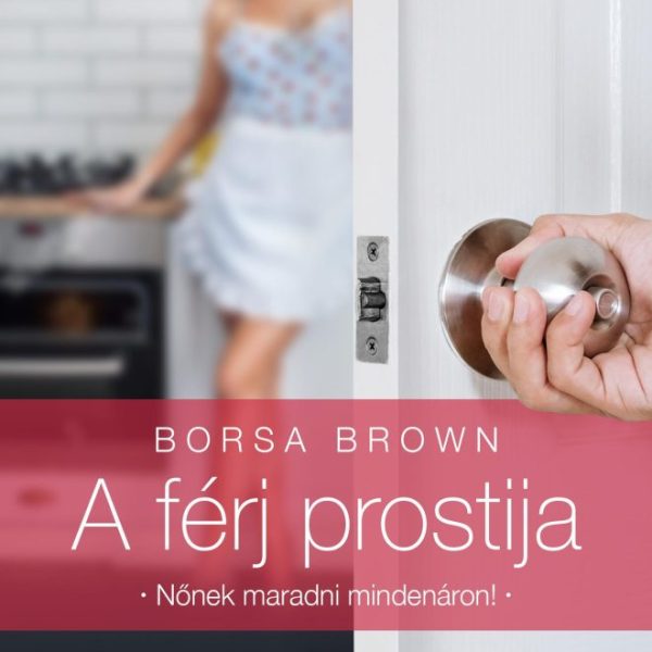 A FÉRJ PROSTIJA