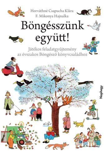 BÖNGÉSSZÜNK EGYÜTT! - JÁTÉKOS FELADATGYŰJTEMÉNY