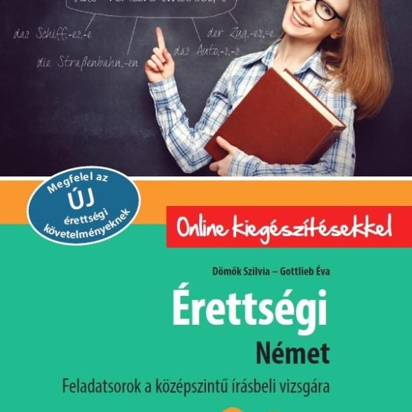 ÉRETTSÉGI - NÉMET FELADATSOROK A KÖZÉPSZINTŰ ÍRÁSBELI VIZSGÁRA