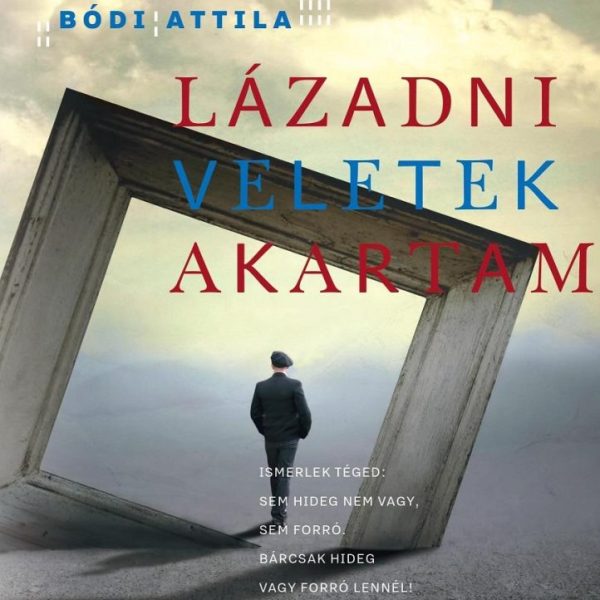 LÁZADNI VELETEK AKARTAM