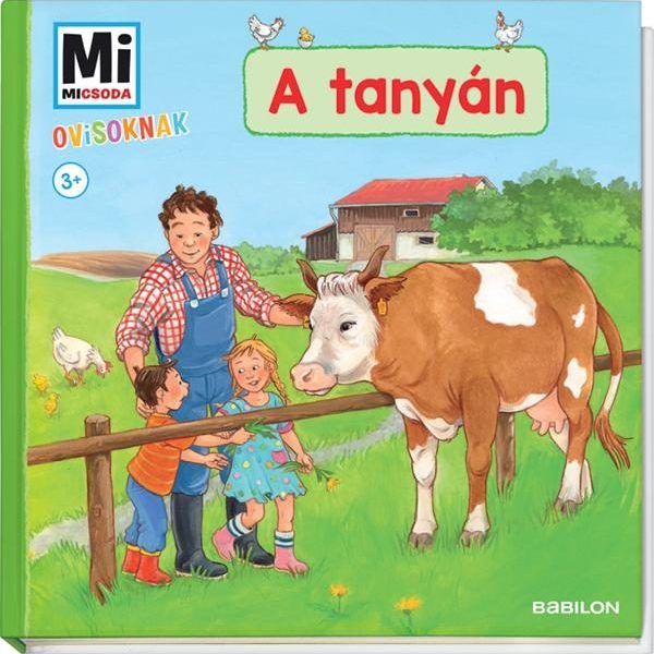 A TANYÁN - MI MICSODA OVISOKNAK