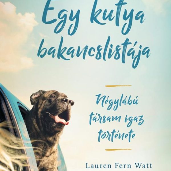 EGY KUTYA BAKANCSLISTÁJA