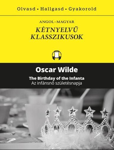 AZ INFÁSNŐ SZÜLETÉSNAPJA - KÉTNYELVŰ KLASSZIKUSOK