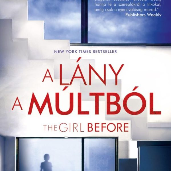 A LÁNY A MÚLTBÓL - THE GIRL BEFORE