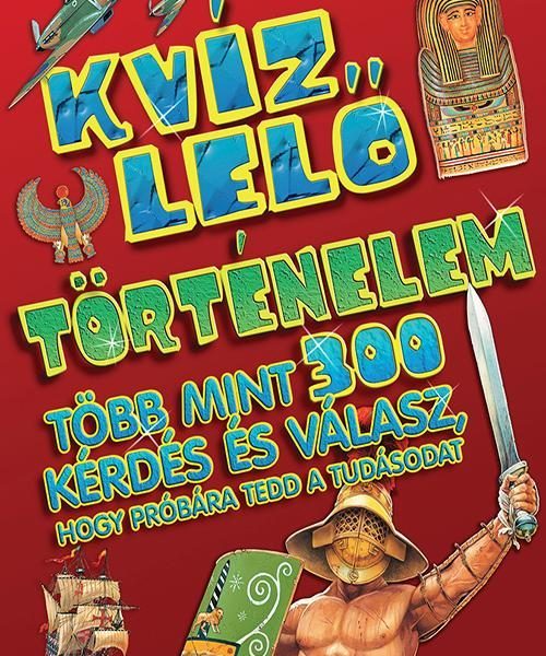KVÍZLELŐ - TÖRTÉNELEM