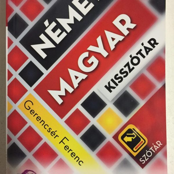 MAGYAR-NÉMET, NÉMET-MAGYAR KISSZÓTÁR