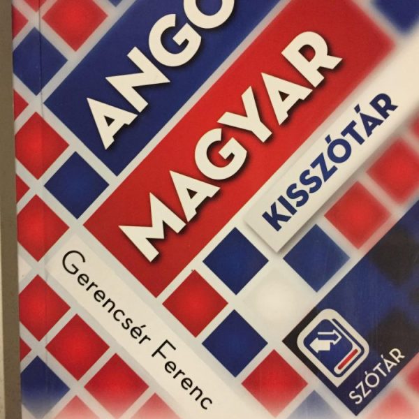 MAGYAR-ANGOL, ANGOL-MAGYAR KISSZÓTÁR