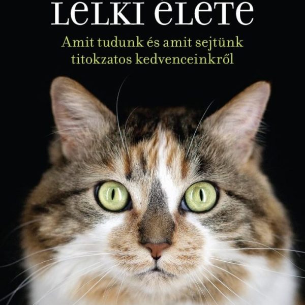 A MACSKÁK LELKI ÉLETE