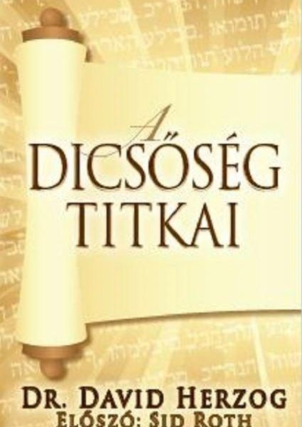 A DICSŐSÉG TITKAI