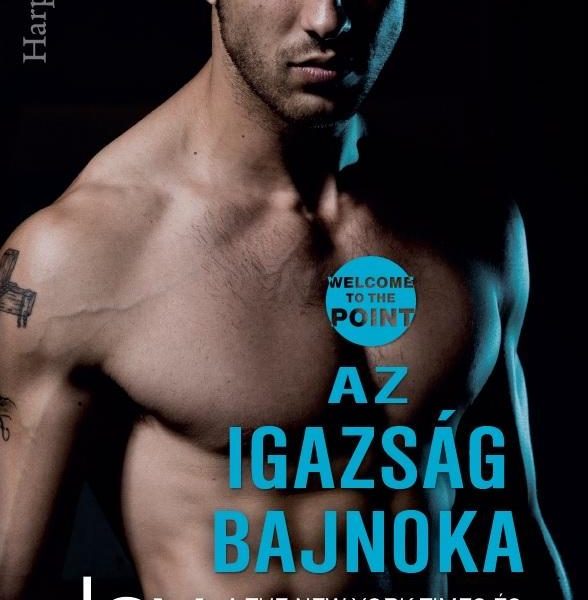 AZ IGAZSÁG BAJNOKA - WELCOME TO THE POINT