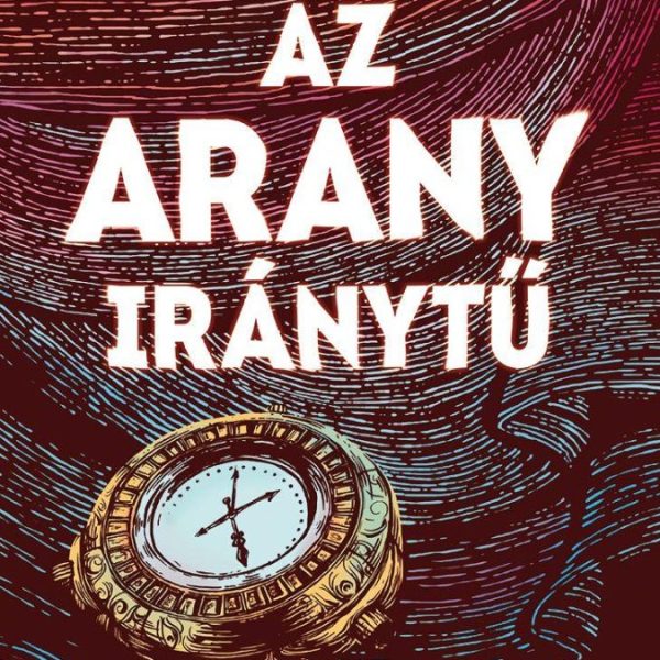 AZ ARANY IRÁNYTŰ