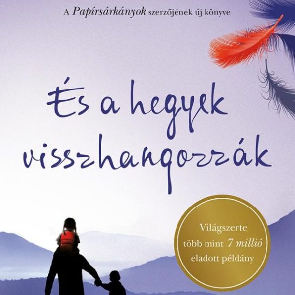 ÉS A HEGYEK VISSZHANGOZZÁK - FŰZÖTT