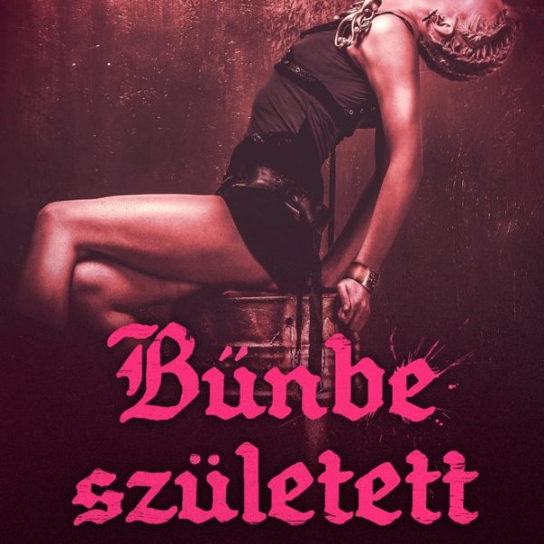 BŰNBE SZÜLETETT - ÁTKOZOTTAK 1.