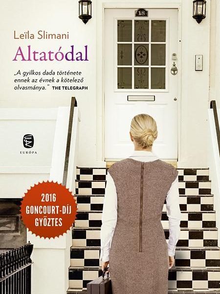 ALTATÓDAL - 2016 GONCOURT-DÍJASA (KÖTÖTT)