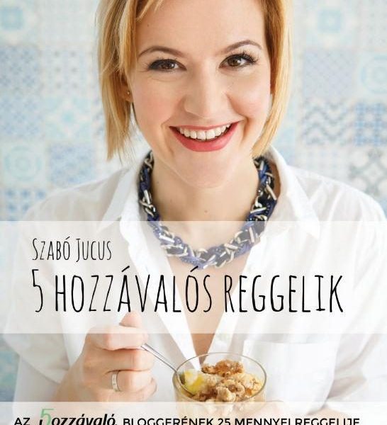 5 HOZZÁVALÓS REGGELIK