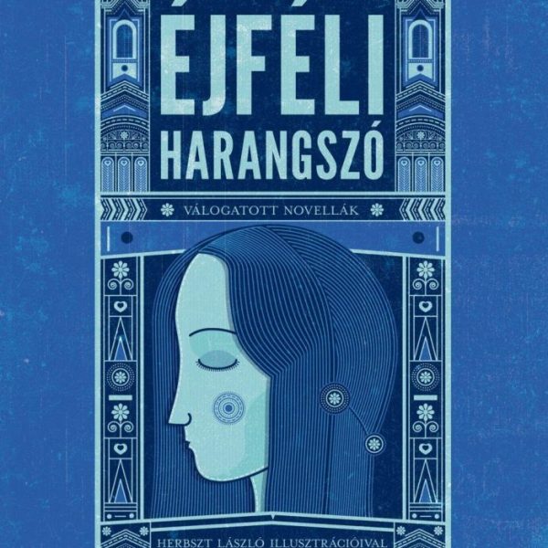 ÉJFÉLI HARANGSZÓ - VÁLOGATOTT NOVELLÁK
