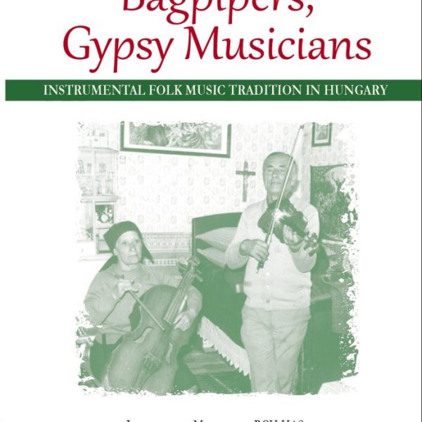 BAGPIPERS, GYPSY MUSICIANS