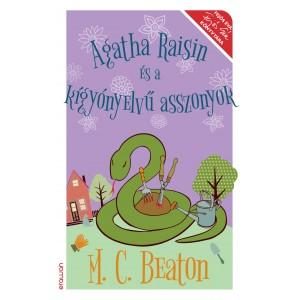 AGATHA RAISIN ÉS A KÍGYÓNYELVŰ ASSZONYOK