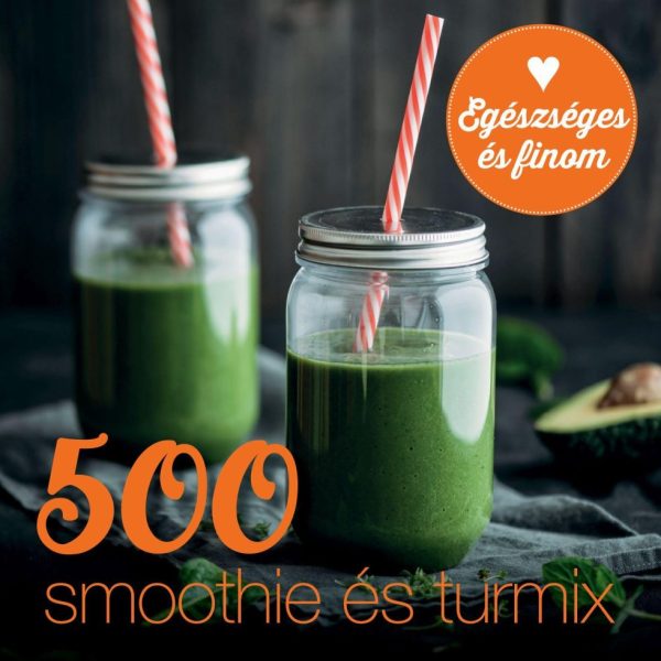500 SMOOTHIE ÉS TURMIX