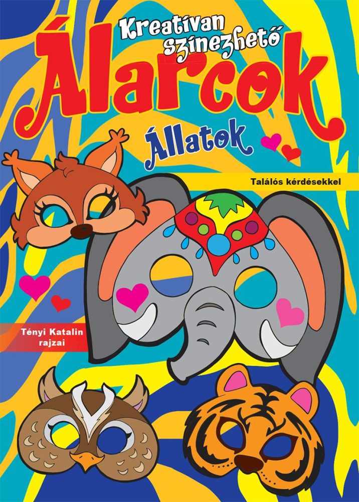 KREATÍVAN SZÍNEZHETŐ ÁLARCOK: ÁLLATOK