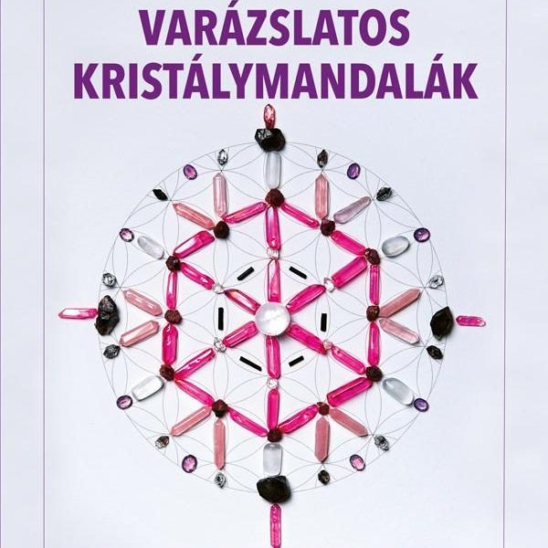 VARÁZSLATOS KRISTÁLYMANDALÁK