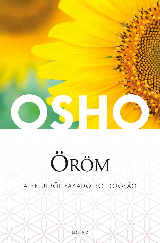 ÖRÖM - A BELÜLRŐL FAKADÓ BOLDOGSÁG (ÚJ)
