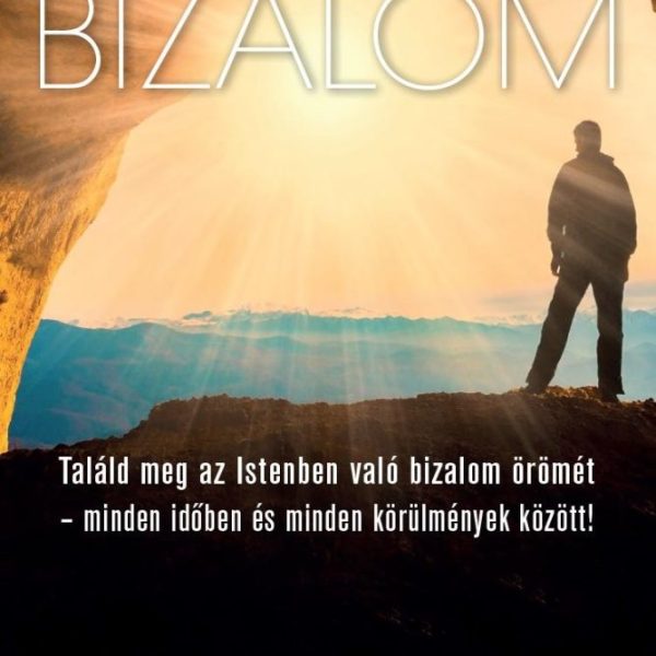 KIKEZDHETETLEN BIZALOM